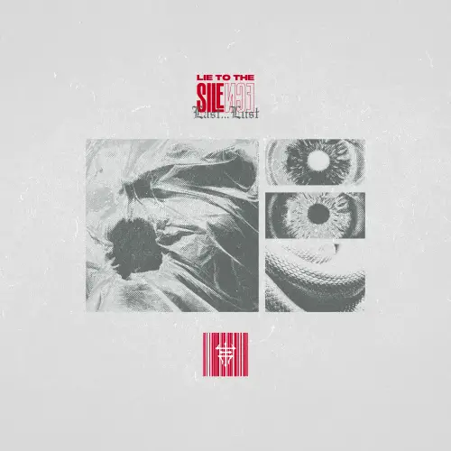 Lie To The Silence : Last...Lust